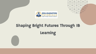 Shaping Bright Futures Through IB Learning
