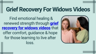 Grief Recovery For Widows Videos