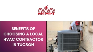Benefits of Choosing a Local HVAC Contractor in Tucson