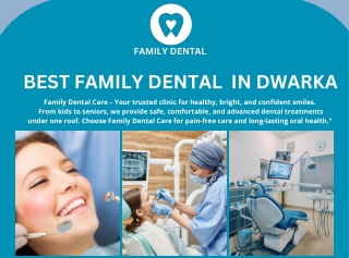 Best Family Dental in Dwarka Delhi – Complete Oral Care Under One