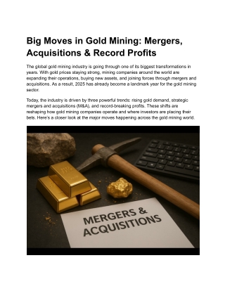 Big Moves in Gold Mining Mergers, Acquisitions & Record Profits