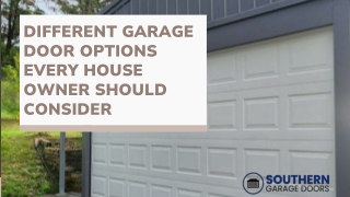 Different garage door options every house owner should consider