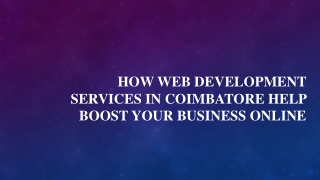 How Web Development Services in Coimbatore Help Boost