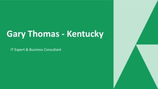 Gary Thomas (Kentucky) - A Digital-Driven Business Builder