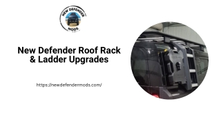 New Defender Roof Rack & Ladder Upgrades