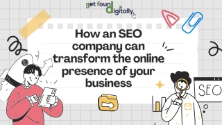How an SEO company can transform the online presence of your business