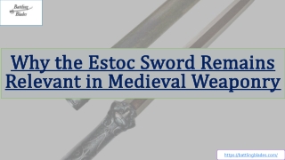 Why the Estoc Sword Remains Relevant in Medieval Weaponry