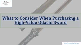 What to Consider When Purchasing a High-Value Odachi Sword
