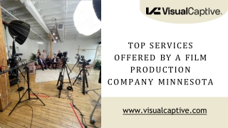 Top Services Offered By A Film Production Company Minnesota