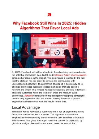 Why Facebook Still Wins In 2025_ Hidden Algorithms That Favor Local Ads