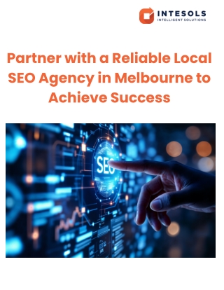 Partner with a Reliable Local SEO Agency in Melbourne to Achieve Success