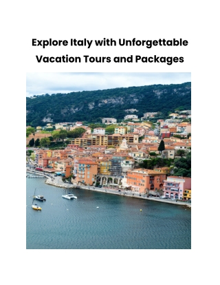 Explore Italy with Unforgettable Vacation Tours and Packages