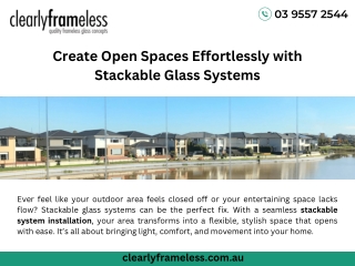 Create Open Spaces Effortlessly with Stackable Glass Systems
