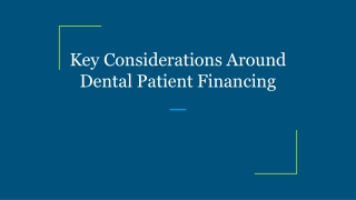 Key Considerations Around Dental Patient Financing