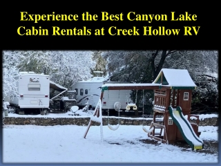 Experience the Best Canyon Lake Cabin Rentals at Creek Hollow RV