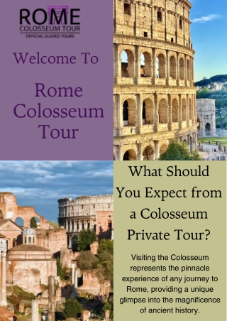 What Should You Expect from a Colosseum Private Tour