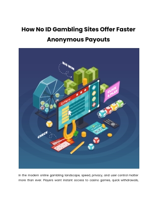 How No ID Gambling Sites Offer Faster Anonymous Payouts