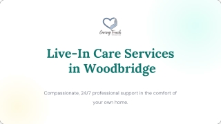 Trusted Live-In Care Services in Woodbridge