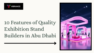 10 Features of Quality Exhibition Stand Builders in Abu Dhabi