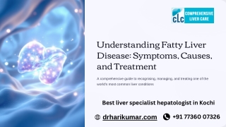 Understanding Fatty Liver Disease,Symptoms, Causes, and Treatment