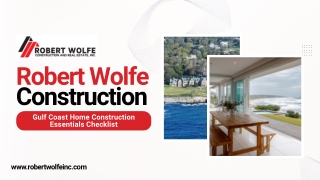 Home Construction Gulf Coast | Robert Wolfe Construction