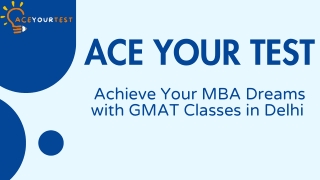 Achieve Your MBA Dreams with GMAT Classes in Delhi