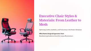 Executive Chair Styles & Materials: Leather to Mesh