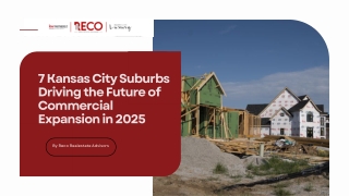 7 Kansas City Suburbs Driving the Future of Commercial Expansion in 2025