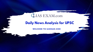 Ace UPSC with Precision: Get the Best Daily News Analysis for IAS Aspirants