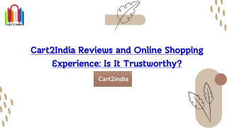 Cart2India Reviews and Online Shopping Experience Is It Trustworthy