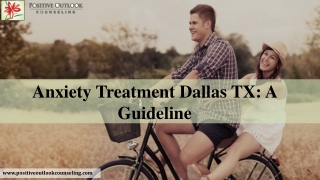 Anxiety Treatment Dallas TX: A Guideline