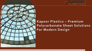 Kapoor Plastics – Premium Polycarbonate Sheet Solutions for Modern Design
