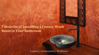 7 Benefits of Installing a Luxury Wash Basin in Your Bathroom