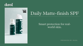 Daily Matte-finish SPF by dussl