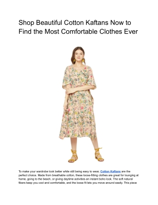 Shop Beautiful Cotton Kaftans Now to Find the Most Comfortable Clothes Ever