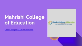 Good College D.El.Ed in Kaushambi - Mahrishi College of Education