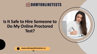 Is It Safe to Hire Someone to Do My Online Proctored test