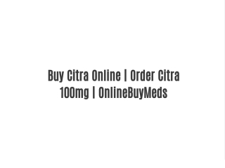 Buy Citra Online | Order Citra 100mg | OnlineBuyMeds
