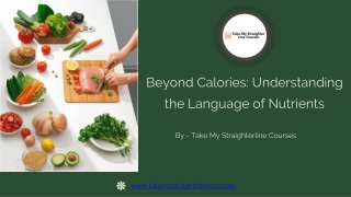 Beyond Calories Understanding the Language of Nutrients
