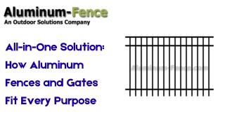 All-in-One Solution How Aluminum Fences and Gates Fit Every Purpose