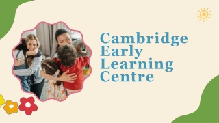 A Caring Start for Every Child at Cambridge ELC
