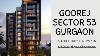 Explore the Luxurious Lifestyle at Godrej Sector 53 Gurgaon