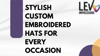 Stylish Custom Embroidered Hats For Every Occasion