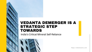 Vedanta Demerger is a Strategic Step Towards India’s Critical Mineral Self-Reliance