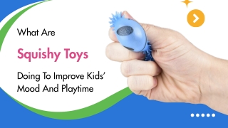 Soft Handheld Toys That Make Playtime Exciting