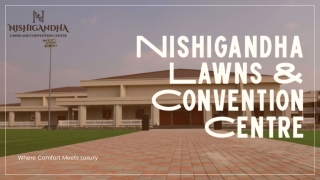 Nishigandha lawns and convention center