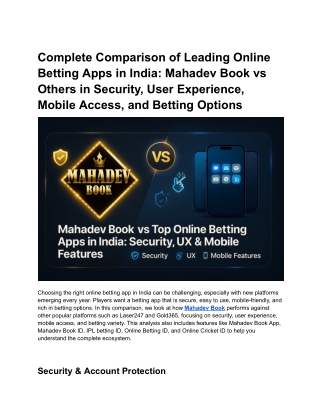Complete Comparison of Leading Online Betting Apps in India Mahadev Book vs Others in Security, User Experience, Mobile
