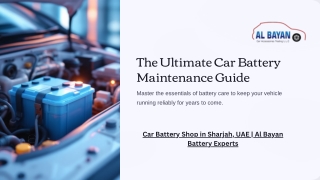 The Ultimate Car Battery Maintenance Guide