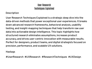 “User Research Techniques Explained”