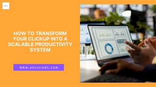 How to Transform Your ClickUp Into a Scalable Productivity System